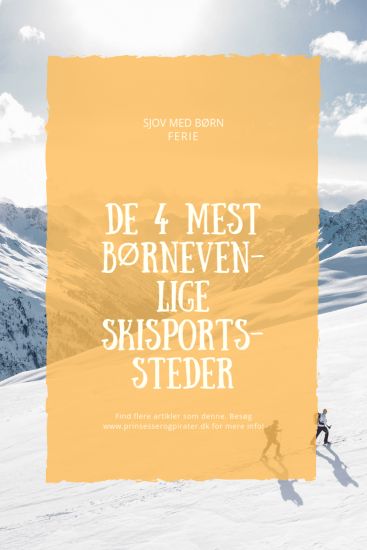 De 4 mest børnevenlige skisportssteder 