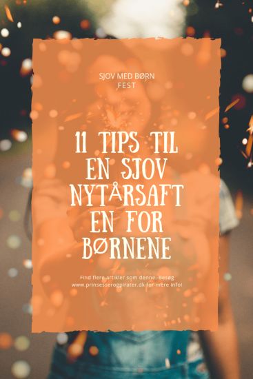 11 tips til en sjov nytårsaften for børnene