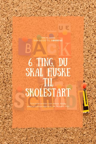 6 ting, du skal huske til skolestart