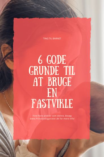 6 gode grunde til at bruge en fastvikle